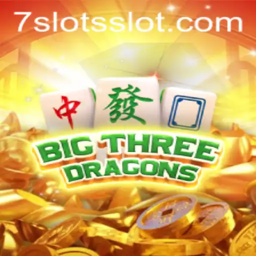 Exploring the Thrills of BigThreeDragons: A Deep Dive into 7Slots