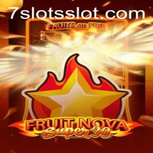 Unveiling FruitrNovaSupe30: A Thrilling Addition to 7Slots